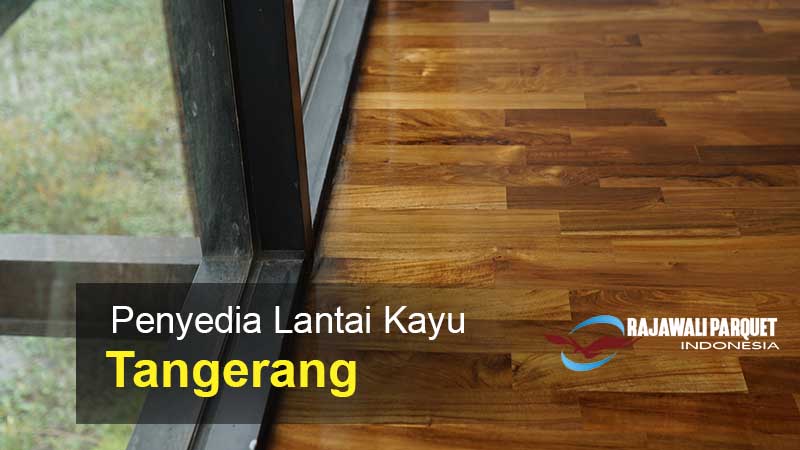 Jual lantai kayu parket tangerang