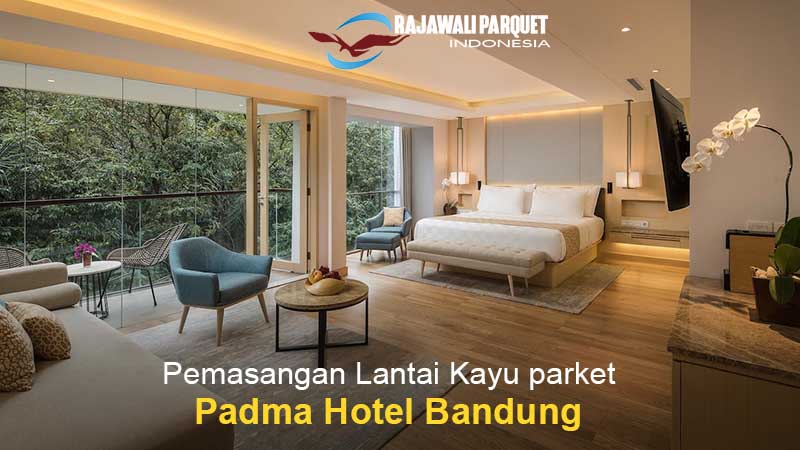 Pemasangan lantai kayu Padma Hotel Bandung 1