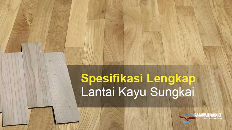 parket lantai kayu sungkai 1