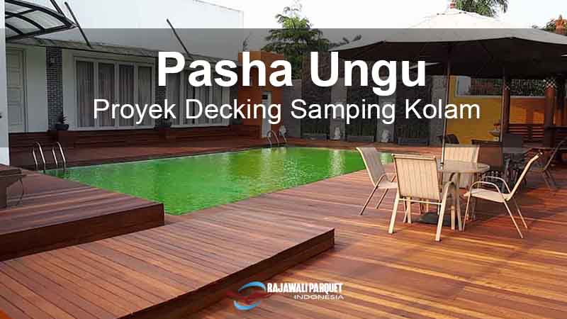 Pemasangan Decking kayu Pasha Ungu