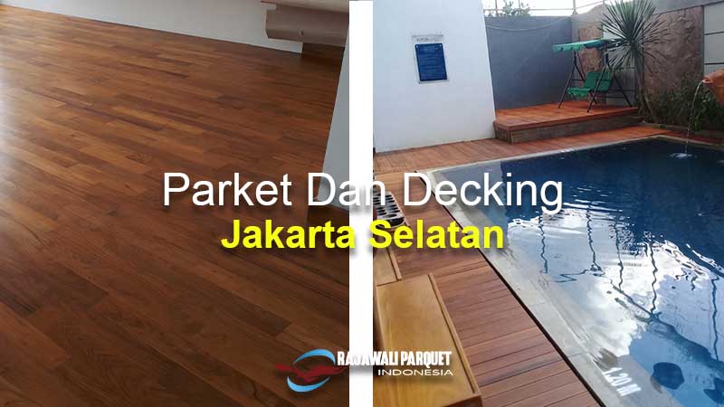 Decking parket jakarta selatan