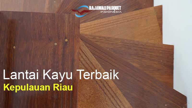 lantai kayu kepulauan Riau