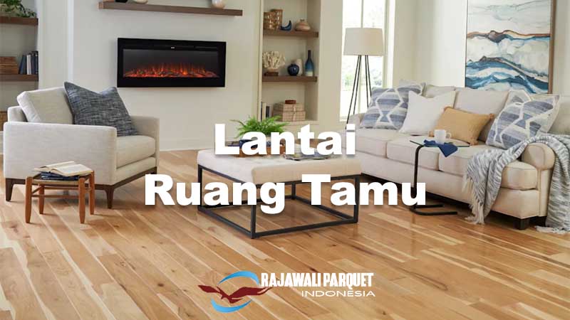 Jenis material lantai terbaik ruang tamu
