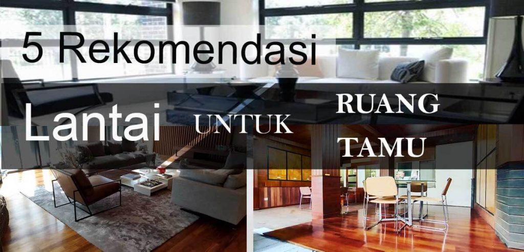 rekomendasi lantai untuk ruang tamu