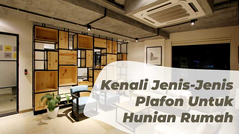 Kenali Jenis Jenis Plafon Untu Hunian