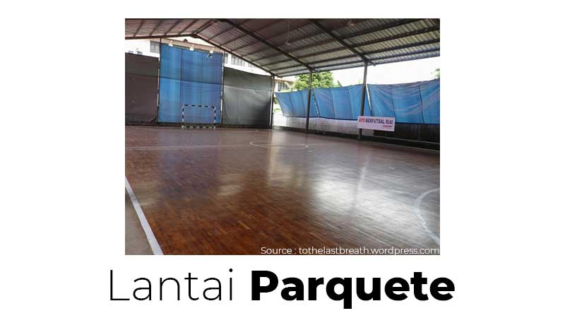Lantai-Parquete Rekomendasi Lantai futsal