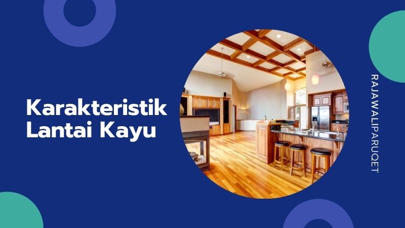 karakteristik lantai kayu
