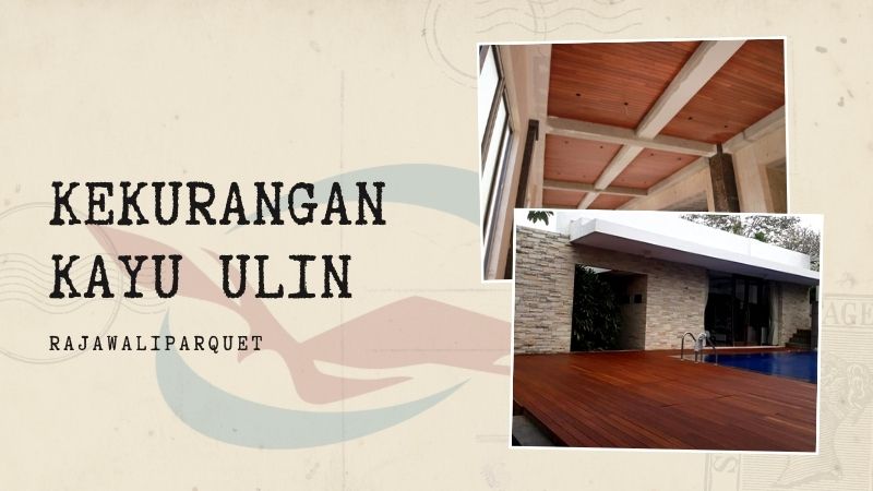 kekurangan kayu ulin