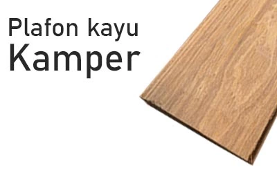 plafon kayu kamper