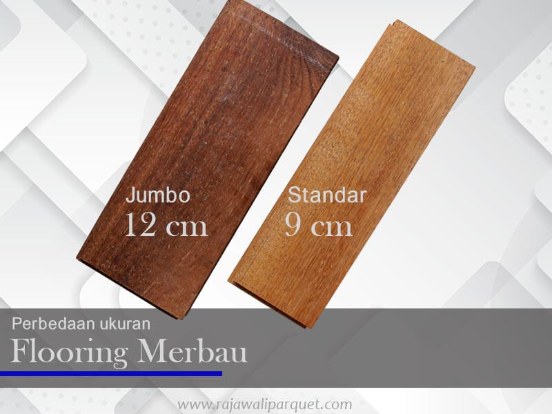 Perbedaan flooring merbau standar dan jumbo