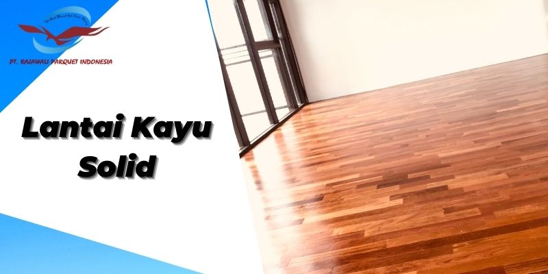 lantai kayu solid