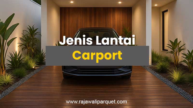 jenis lantai carport