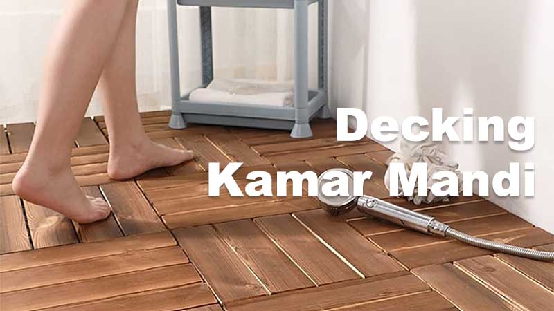 Decking kayu Kamar mandi 1