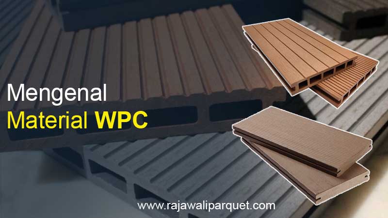 Material WPC fungsinya