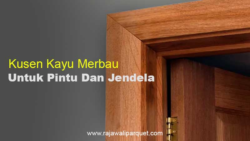 harga kusen kayu merbau