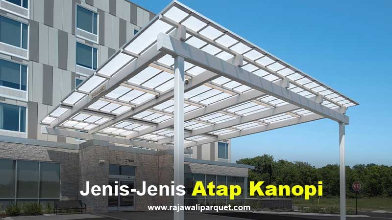 jenis atap kanopi tahan panas