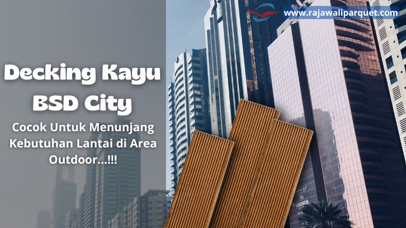 Decking Kayu BSD City