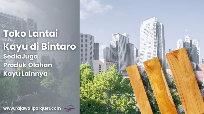 Toko Lantai Kayu di Bintaro