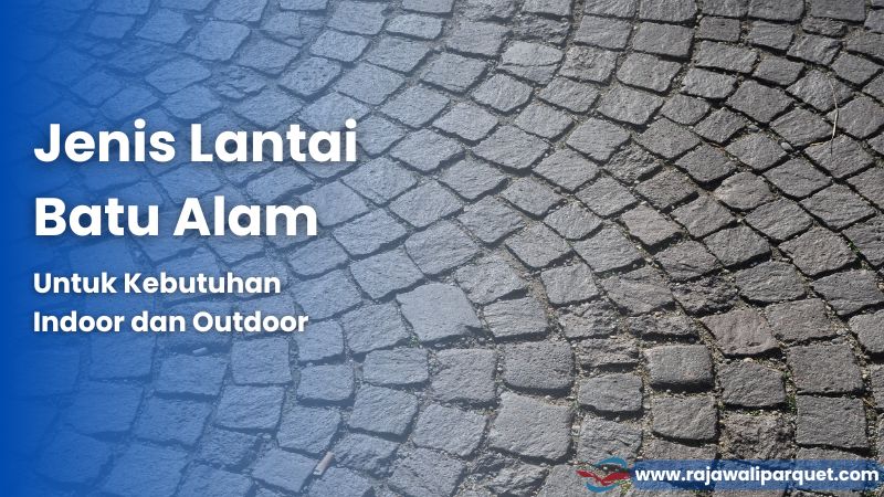 jenis lantai batu alam