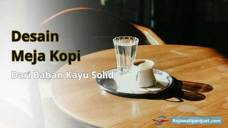 desain meja kopi kayu